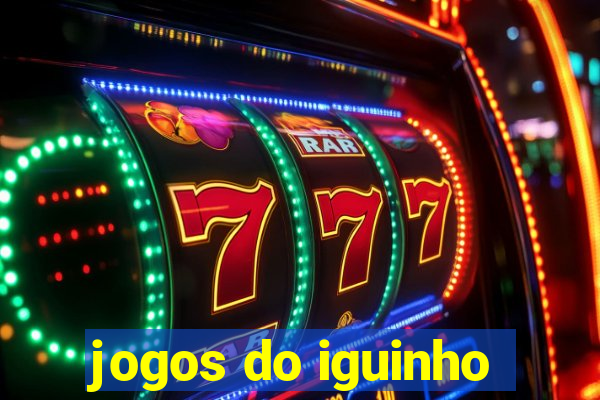 jogos do iguinho